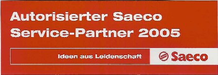 Authorisierter Saeco Service-Partner 2005
